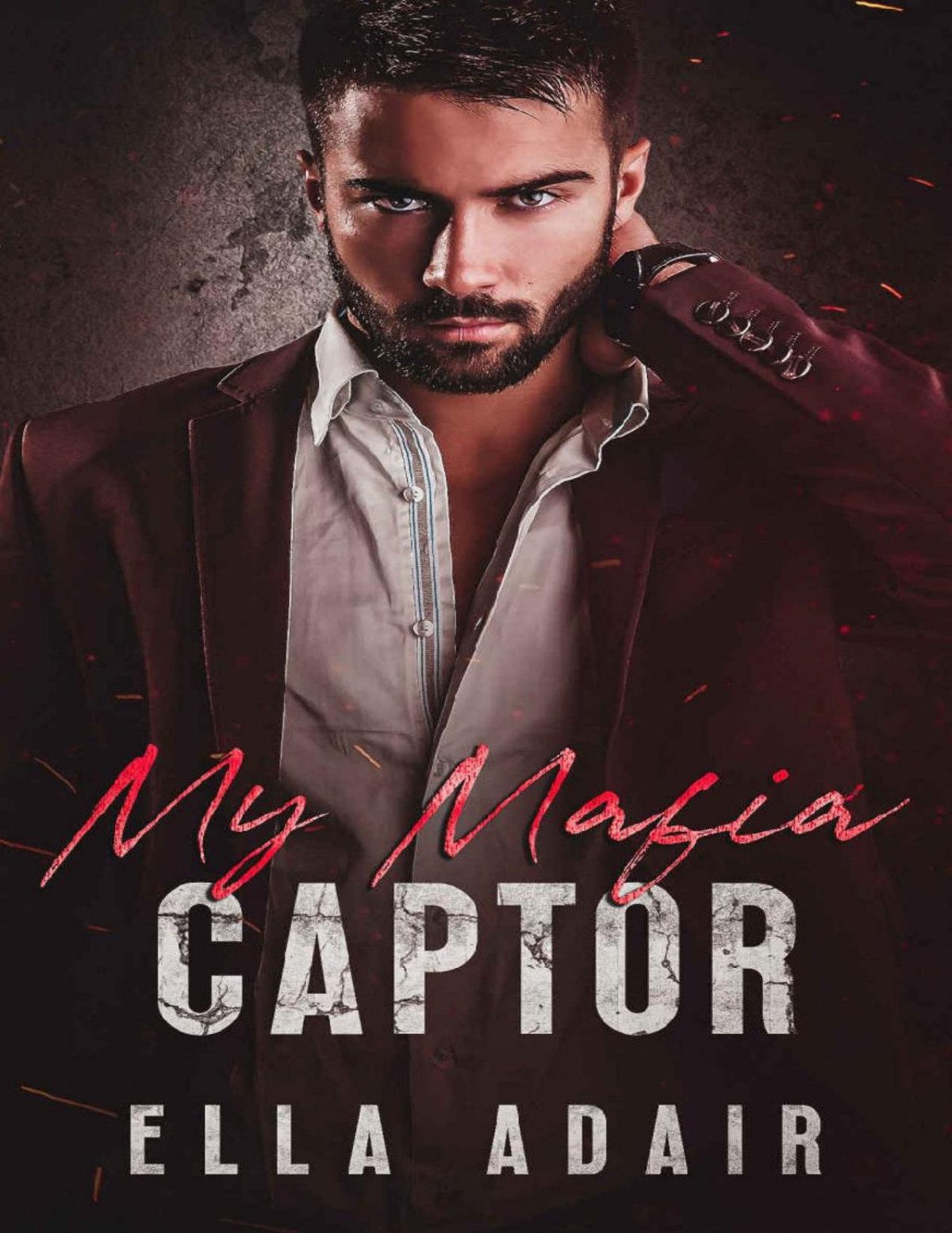 My Mafia Captor An Arranged Marriage Enemies To Lovers Mafia Romance Ella Adair