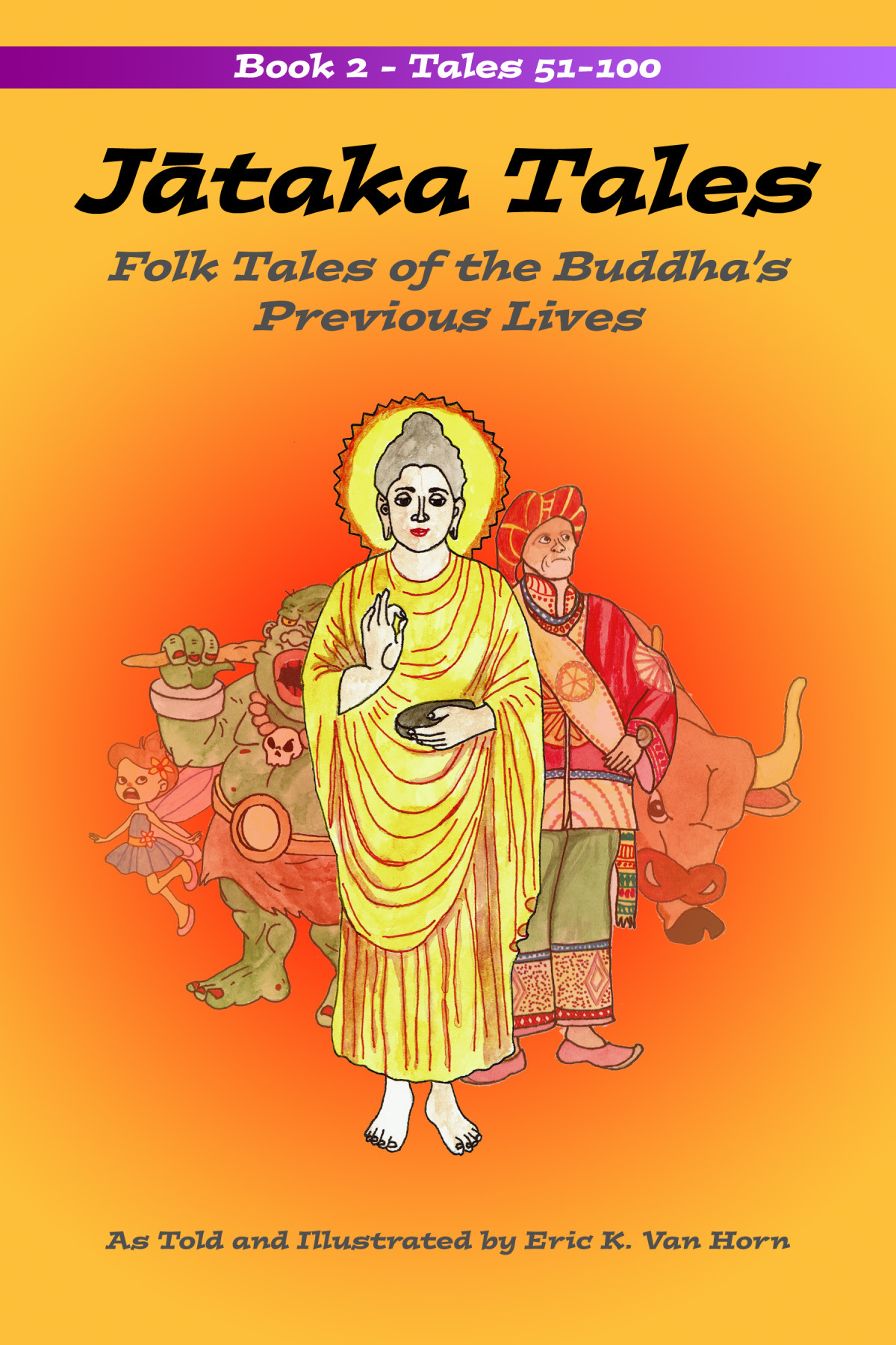 Jtaka Tales Volume 2 Eric K Van Horn