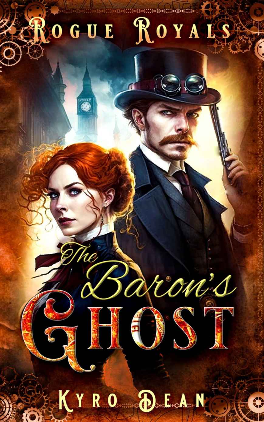 The Barons Ghost An Actionpacked Fastpaced Politicalintrigue And Espionage Mystery Novel Rogue Royals Book 1 Kyro Dean