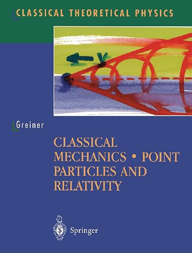 Classical Mechanics Point Particles And Relativity Walter Greiner