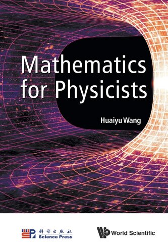 Mathematics For Physicists 1st Edition Huaiyu Wang