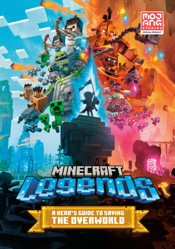 Minecraft Legends A Heros Guide To Saving The Overworld Mojang Ab
