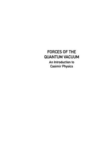 Forces Of Quantum Vacuum Introduction To Casimir Physics Ulf Leonhardt