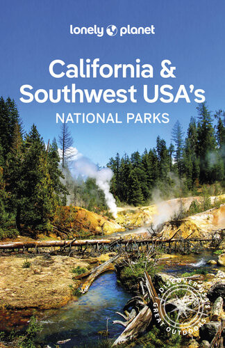 California Southwest Usas National Parks 1st Edition Anthony Ham