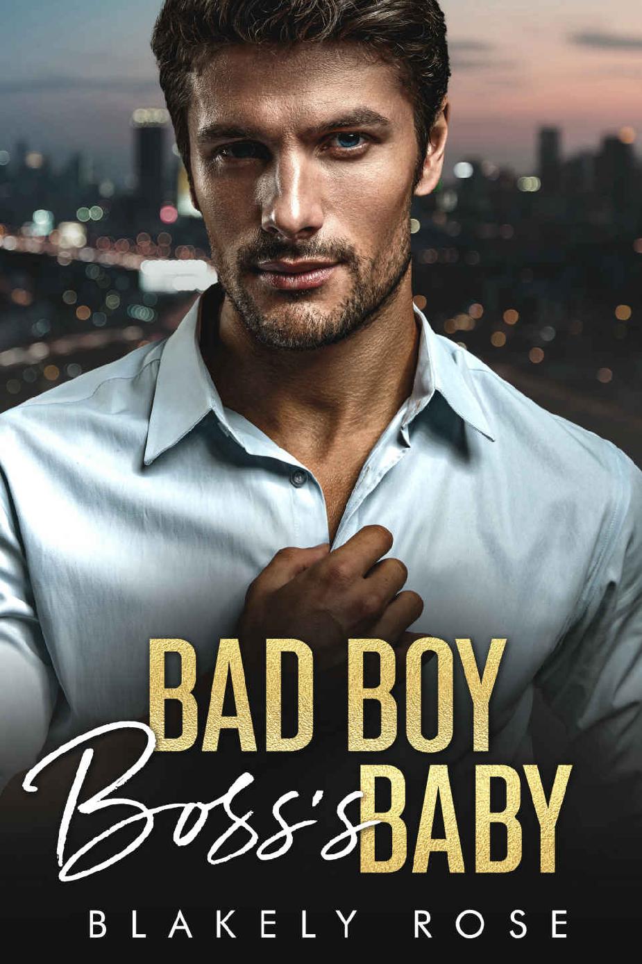 Bad Boy Bosss Baby Blakely Rose