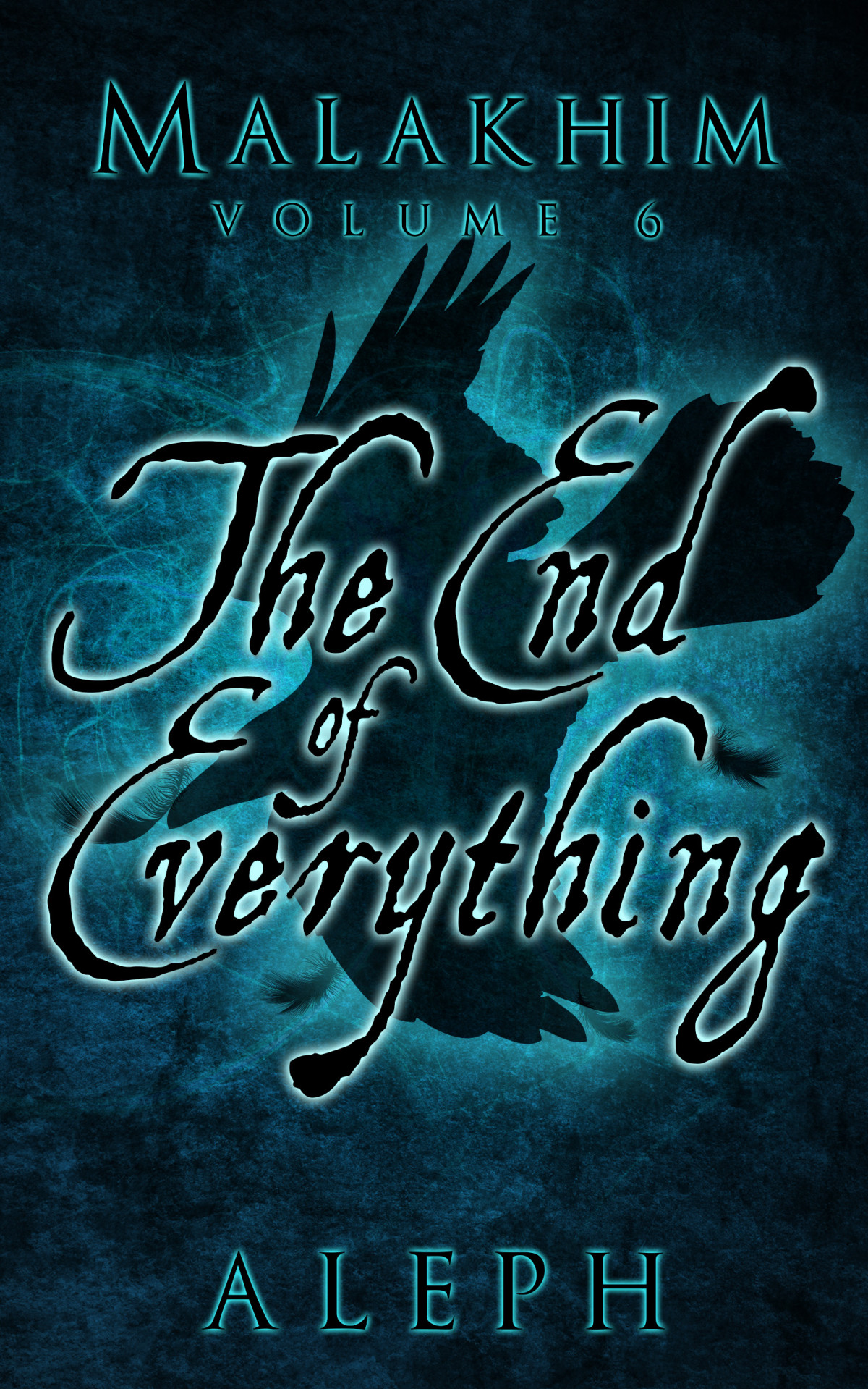 Malakhim Volume 6 The End Of Everything Aleph