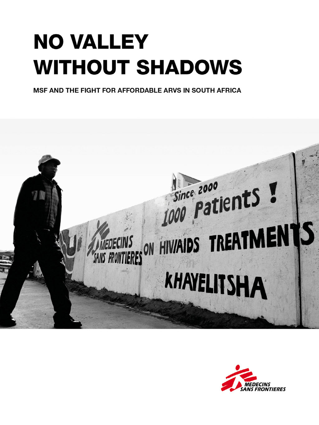 No Valley Without Shadows Msf Mdecins Sans Frontires
