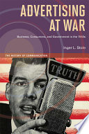 Advertising At War Business Consumers And Government In The 1940s Inger L Stole