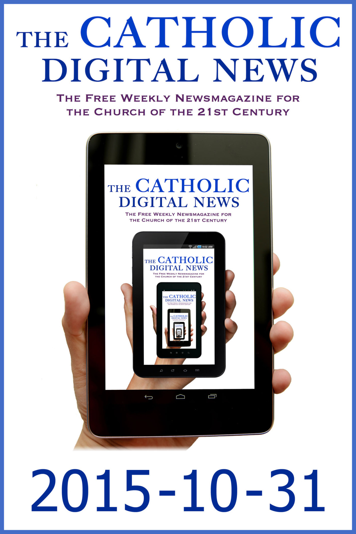 The Catholic Digital News 20151031 Special Issue Pope Francis And The Synod On The Family The Catholic Digital News