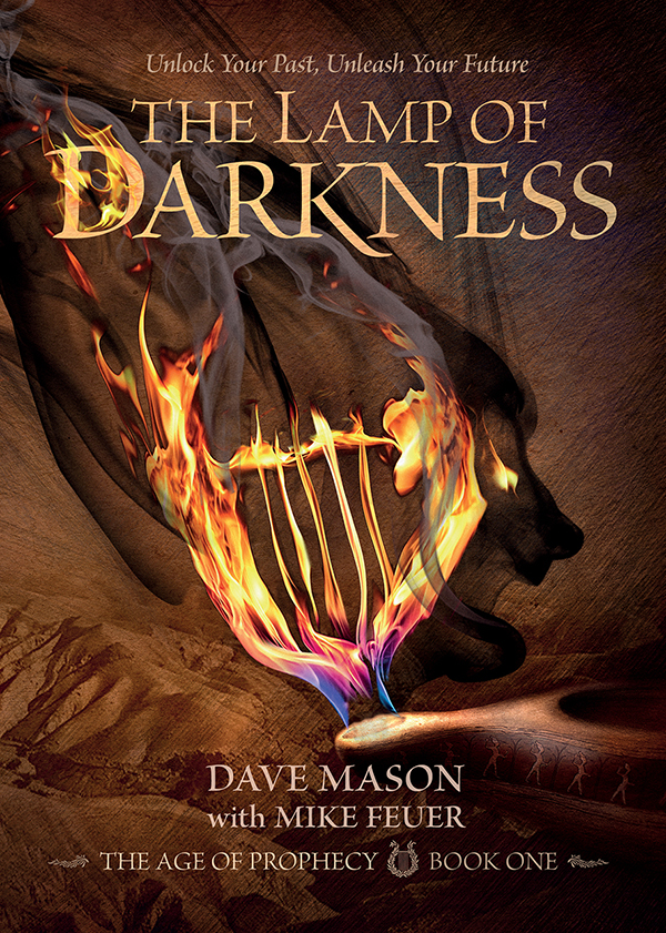 The Lamp Of Darkness The Age Of Prophecy Book Two Dave Mason Mike Feuer
