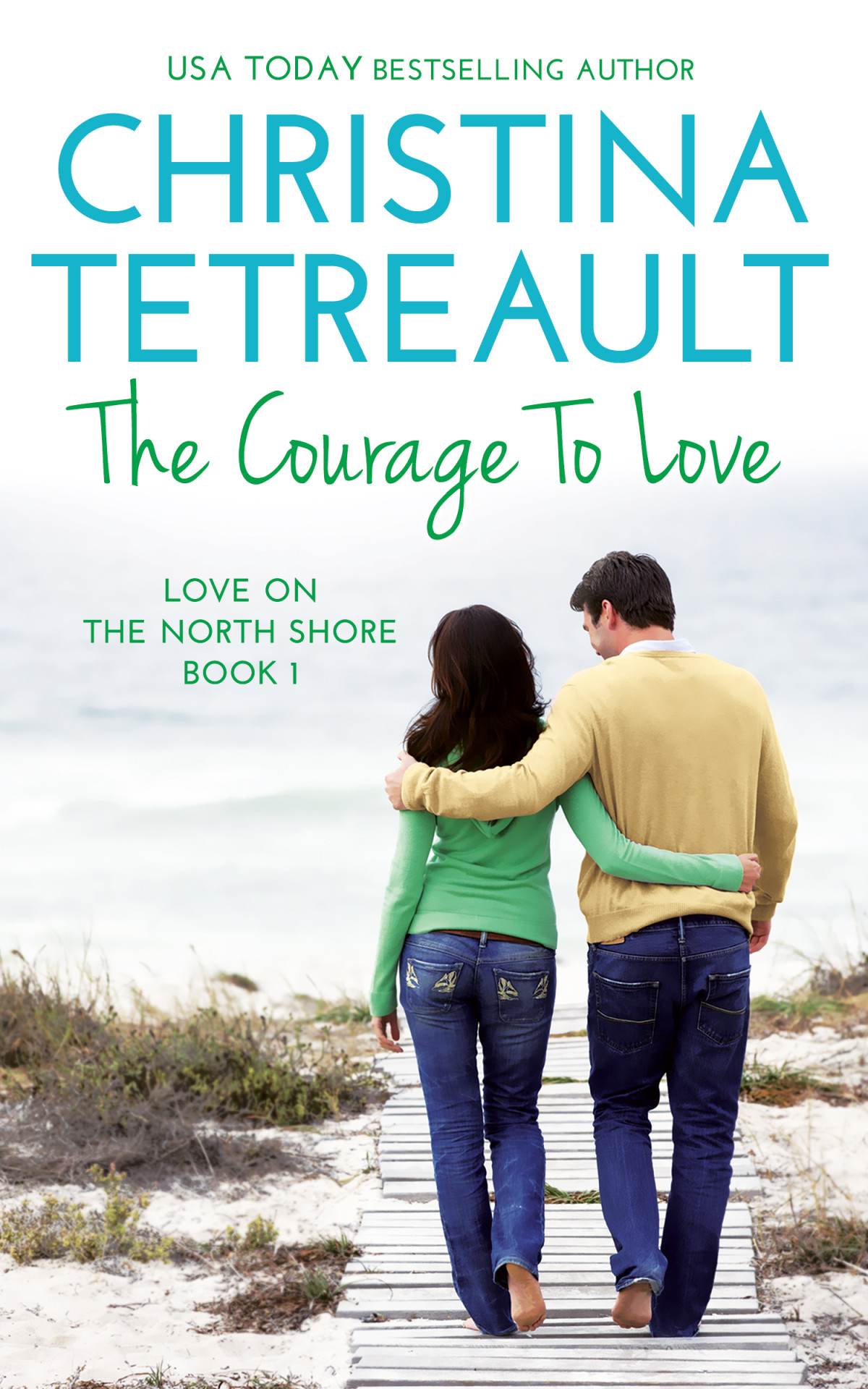 The Courage To Love Christina Tetreault