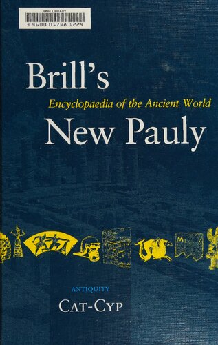 Brills New Pauly Encyclopaedia Of The Ancient World Catcyp Hubert Cancik Editor