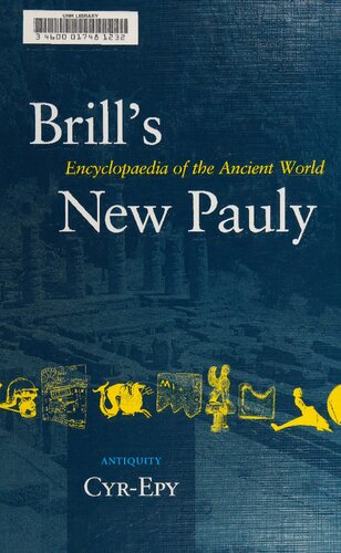 Brills New Pauly Encyclopaedia Of The Ancient World Cyrepy Hubert Cancik Editor