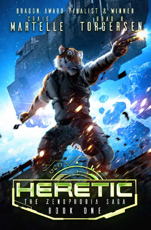 Heretic A Military Archaeological Space Adventure The Zenophobia Saga Book 1 Craig Martelle Brad R Torgersen