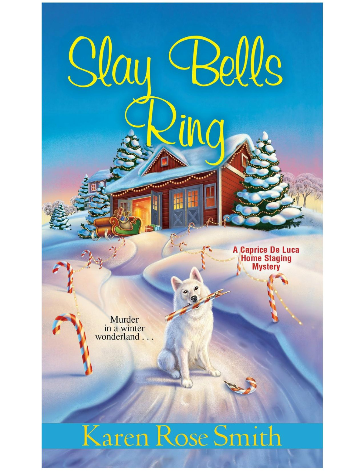 Slay Bells Ring Karen Rose Smith
