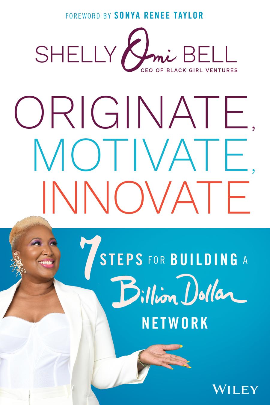 Originate Motivate Innovate Shelly Omilade Bell