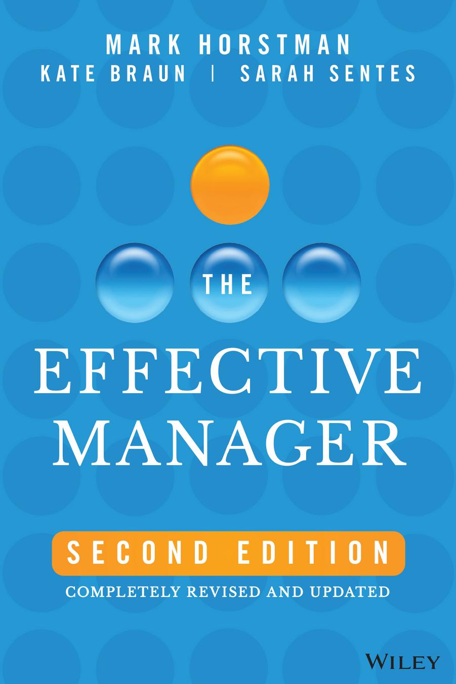 The Effective Manager 2nd 2nd Mark Horstman Kate Braun Sarah Sentes