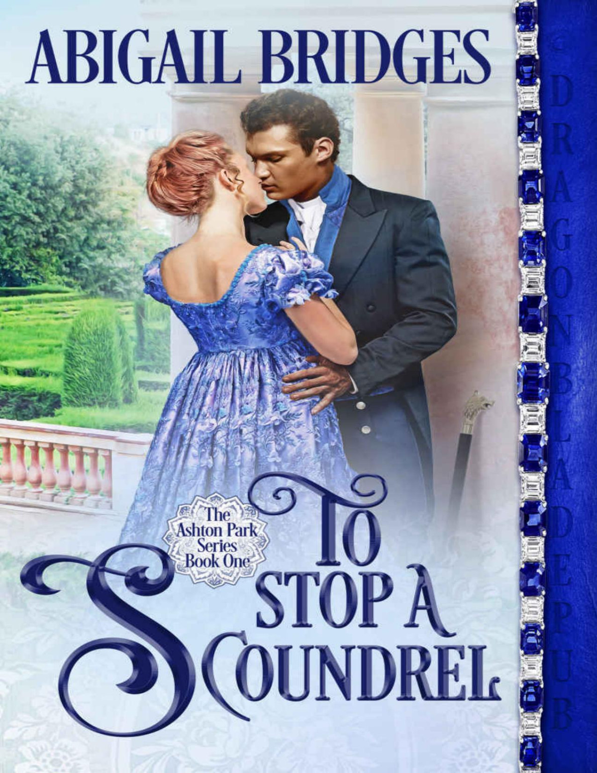 To Stop A Scoundrel Ashton Park 1 Bridges Abigail