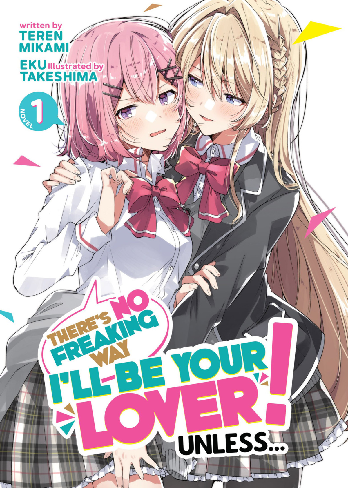 Theres No Freaking Way Ill Be Your Lover Unless Vol 1 Teren Mikami