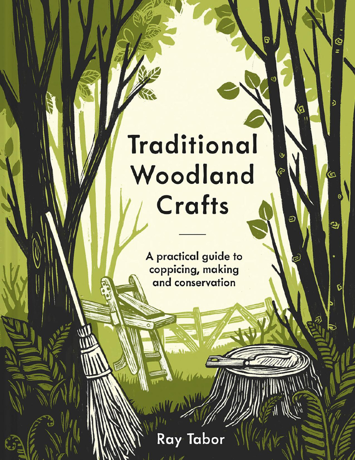 Traditional Woodland Crafts Ray Tabor