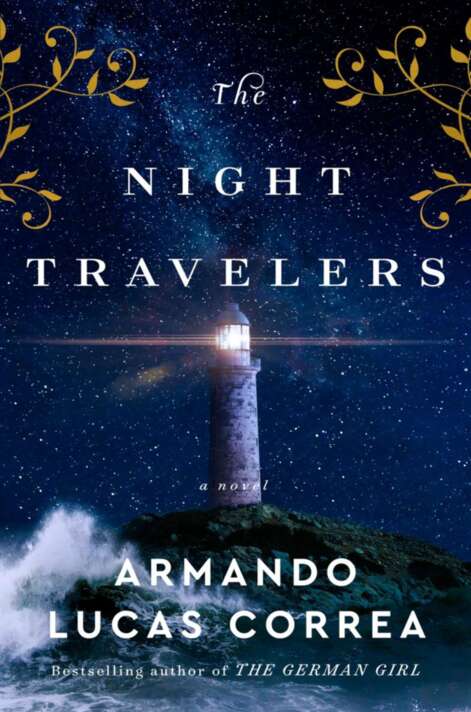 The Night Travelers A Novel Armando Lucas Correa