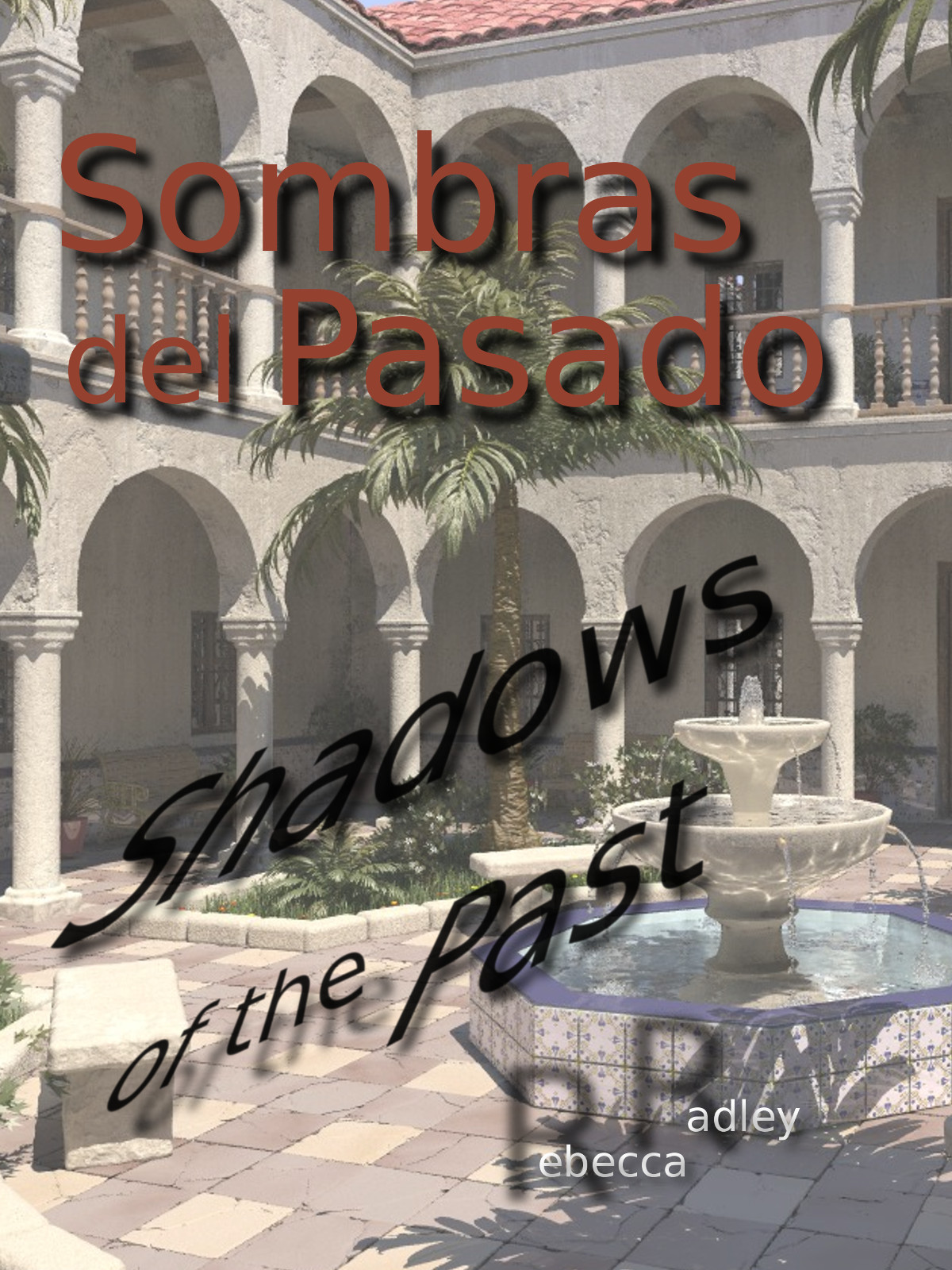 Sombras Del Pasado Shadows Of The Past Radley Rebecca