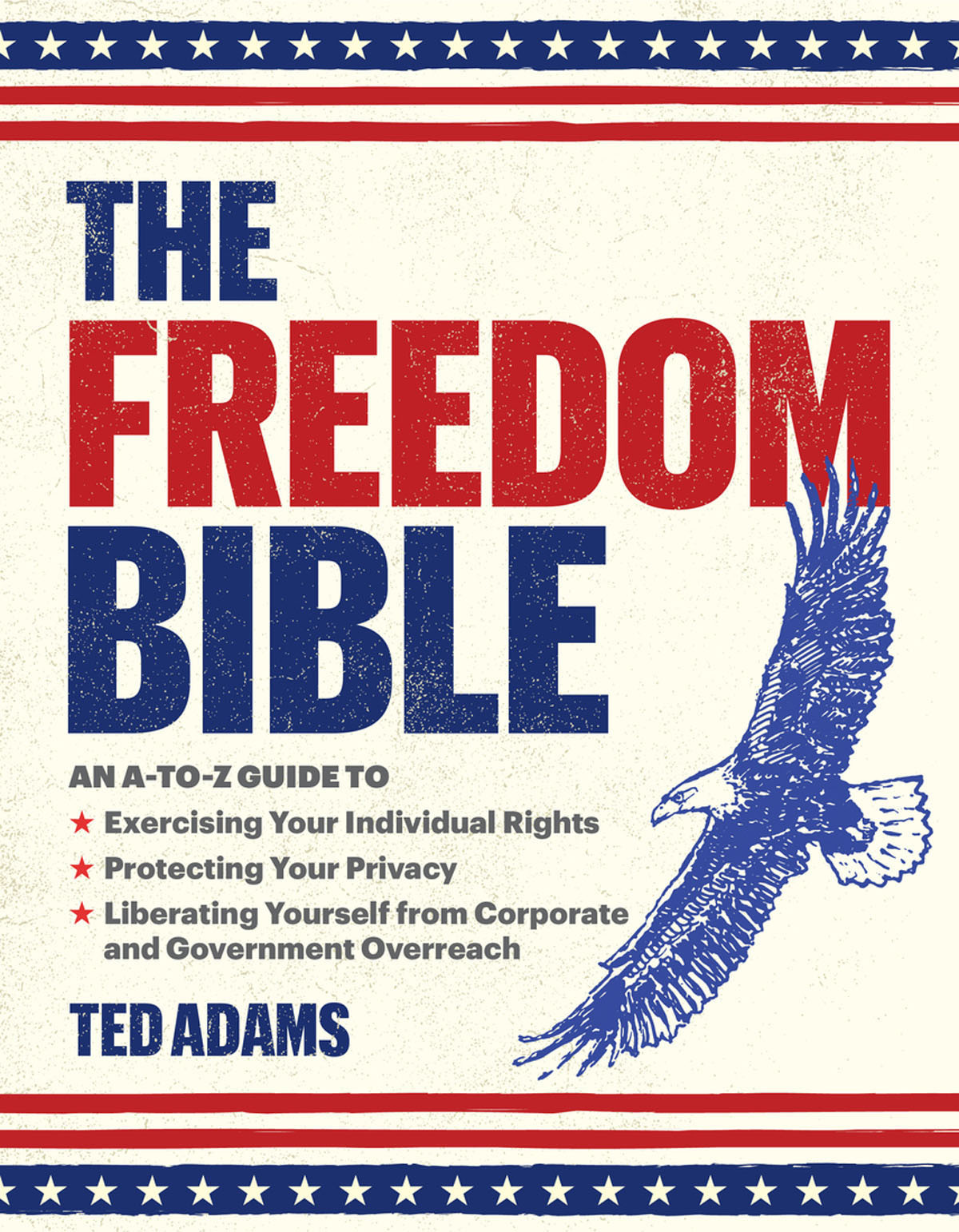 The Freedom Bible Ted Adams