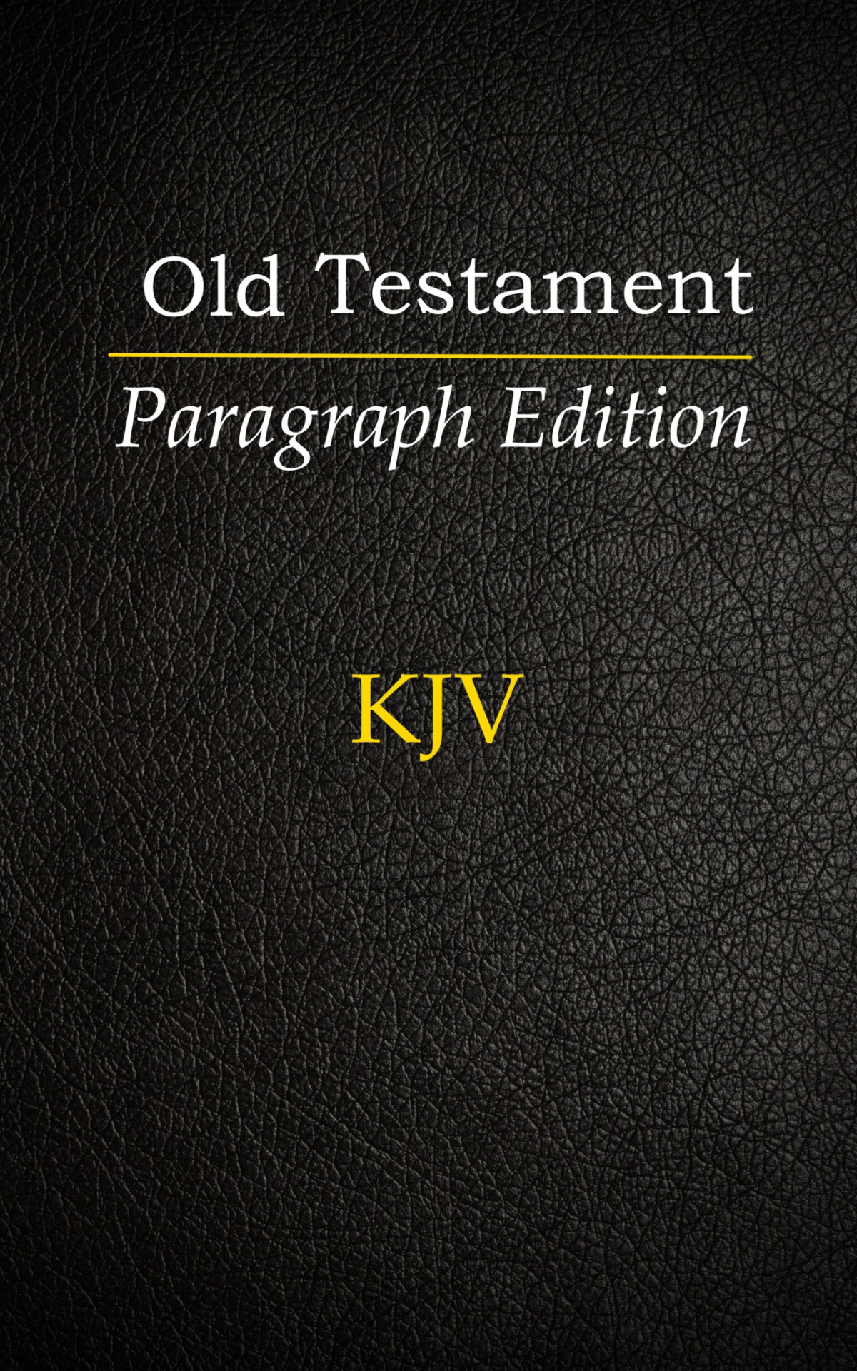 The Old Testament Paragraph Edition Various Authors