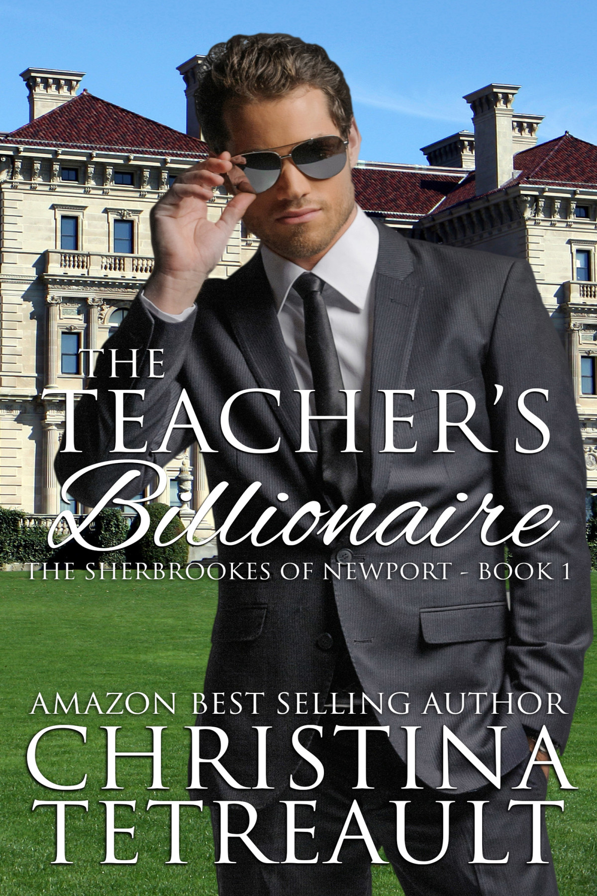 The Teachers Billionaire For Kindle Christina Tetreault