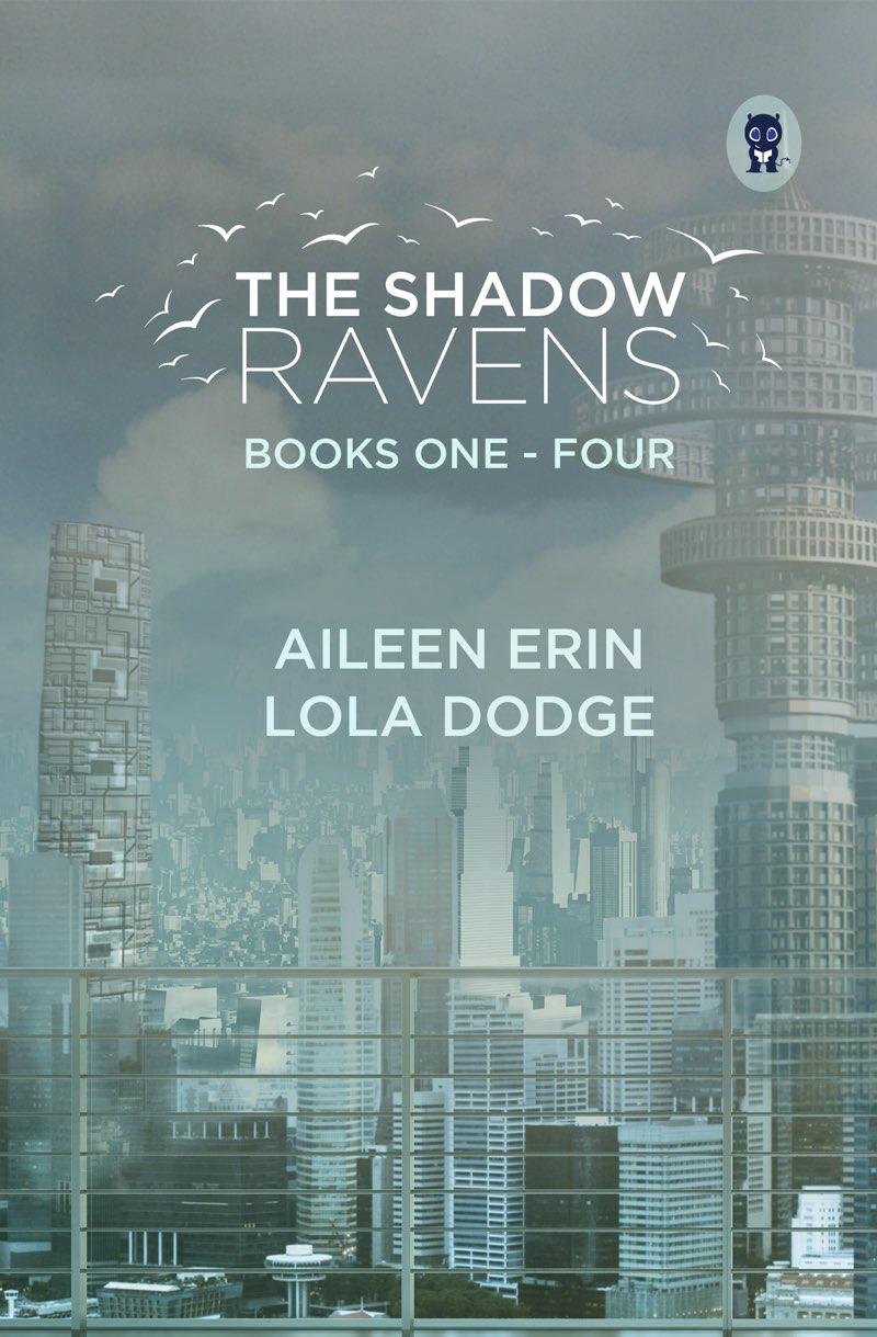 The Shadow Ravens Series Box Set Books One Four Aileen Erin Lola Dodge