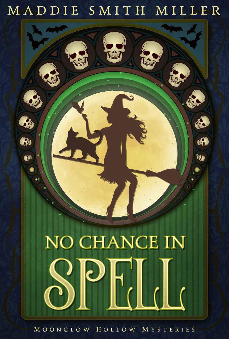 No Chance In Spell Moonglow Hollow Mysteries Book 2 Maddie Smith Miller