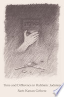 Time And Difference In Rabbinic Judaism Sarit Kattan Gribetz
