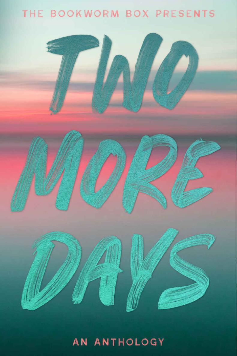 Two More Days Colleen Hoover Aileen Erin Alessandra Torre Chanda Hahn Charleigh Rose Dominique Laura Eric Asher Ilsa Maddenmills Jennifer Wilson Jessica Hawkins
