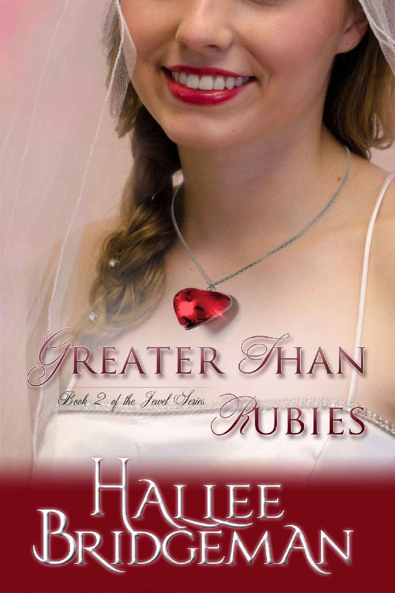 Greater Than Rubies Inspirational Romance The Jewel Series Book 2 Hallee Bridgeman