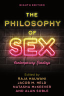 The Philosophy Of Sex Contemporary Readings 8th Edition 8th Raja Halwani