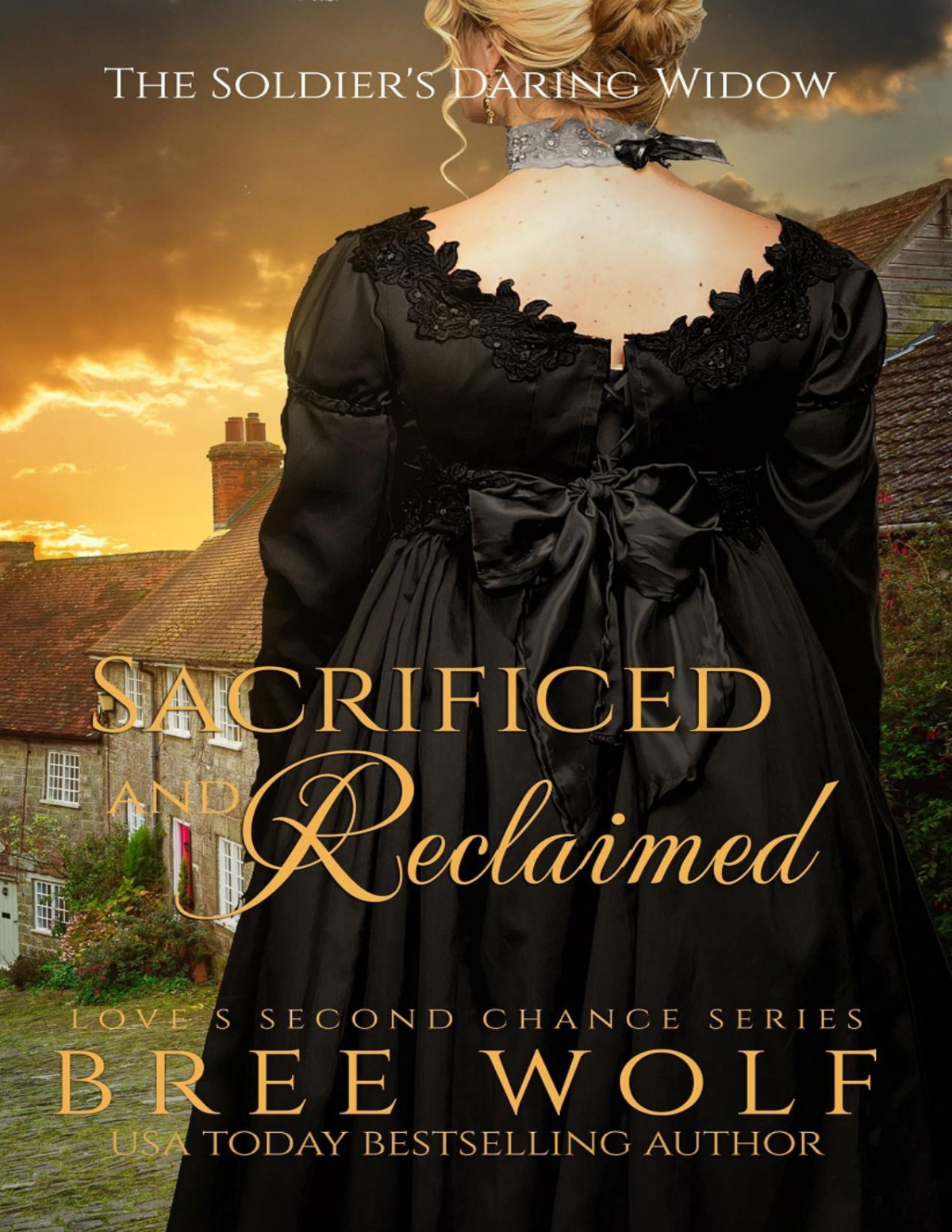 Sacrificed Reclaimedthe Soldiers Daring Widow 8 Loves Second Chance Seriesbonus Novella Bree Wolf