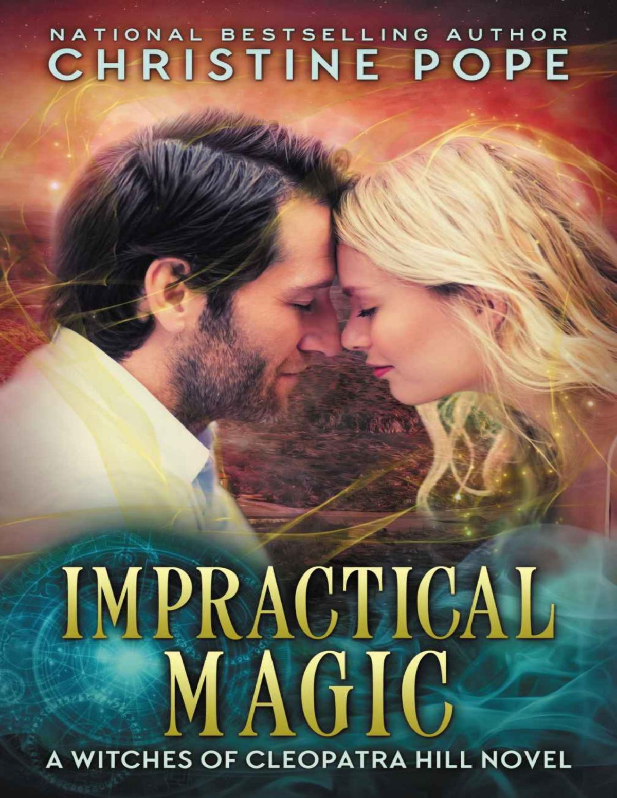 Witches Of Cleopatra Hill 07 Impractical Magic Pope Christine