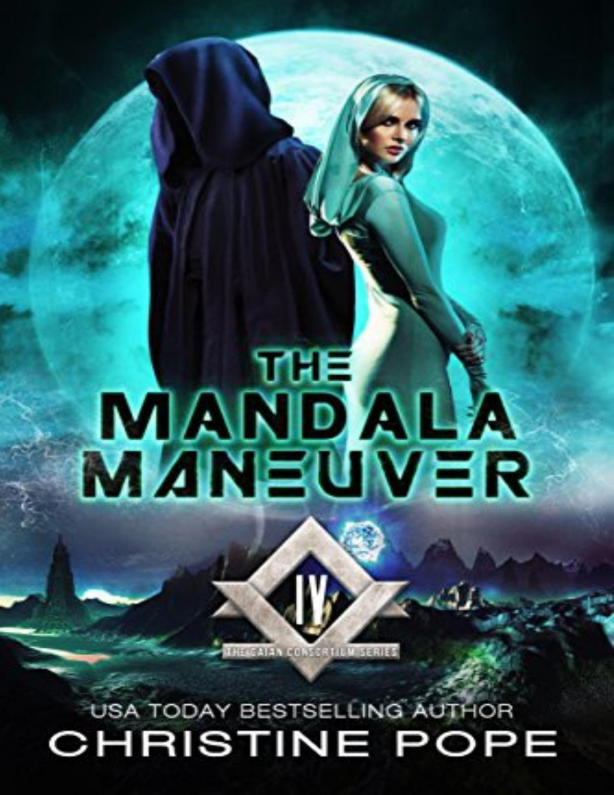 The Gaian Consortium 4 The Mandala Maneuver Christine Pope