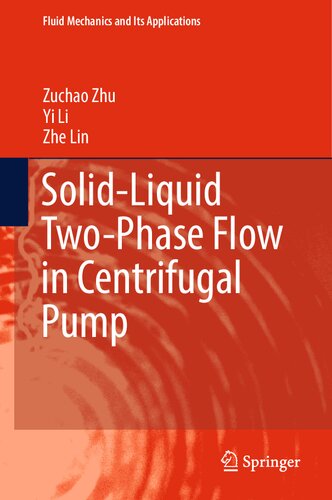 Solidliquid Twophase Flow In Centrifugal Pump Zuchao Zhu Yi Li