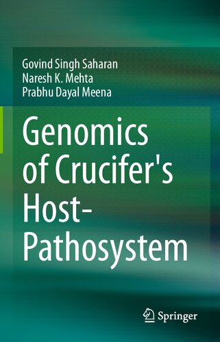 Genomics Of Crucifers Host Pathosystem Govind Singh Saharan