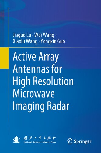 Active Array Antennas For High Resolution Microwave Imaging Radar Jiaguo Lu