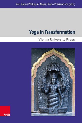 Yoga In Transformation Historical And Contemporary Perspectives Karl Baier