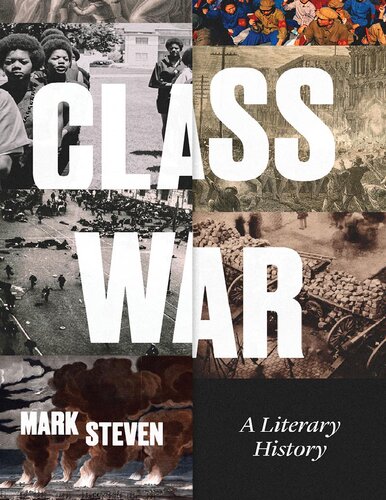 Class War A Literary History Mark Steven
