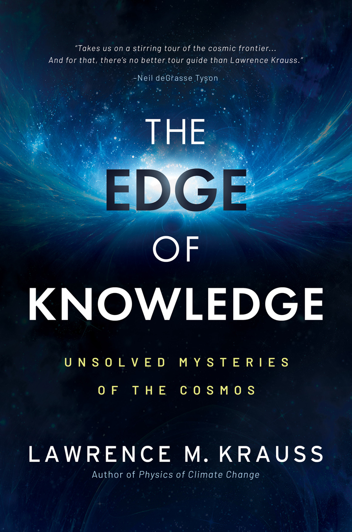 The Edge Of Knowledge Unsolved Mysteries Of The Cosmos Lawrence M Krauss