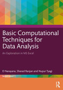 Basic Computational Techniques For Data Analysis An Exploration In Ms Excel 2nd Edition 2nd D Narayana