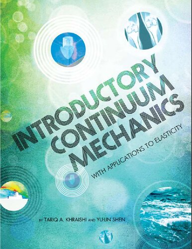 Introductory Continuum Mechanics With Applications To Elasticity Revised Edition Revised Tariq A Khraishi