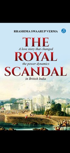 The Royal Scandal Rrashima Swaarup Verma