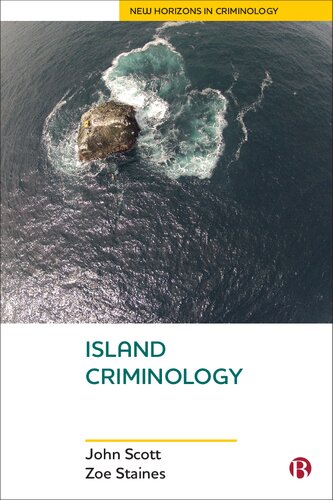 Island Criminology 1st Edition John Scott Zoe Staines