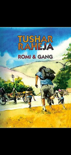 Romi Gang Romi And Gang Tushar Raheja