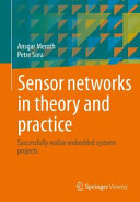 Sensor Networks In Theory And Practice Successfully Realize Embedded Systems Projects Ansgar Meroth